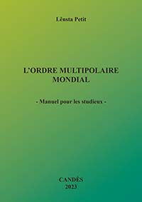 корица - L’ORDRE MULTIPOLAIRE MONDIAL - Manuel pour les studieux