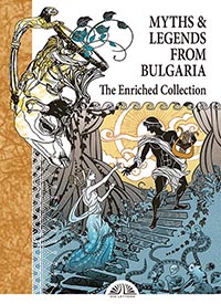 корица - Myths and Legends from Bulgaria - The Enriched Collection