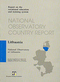 корица - The VET System in Lithuania - Recent Changes, Challenges and Reform Needs
